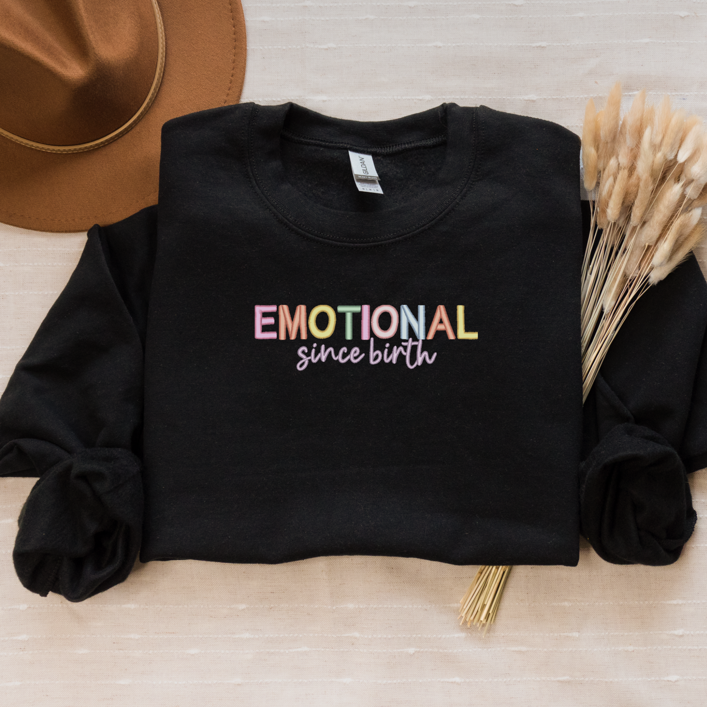 Emotional Since Birth Embroidered Crewneck Sweatshirt