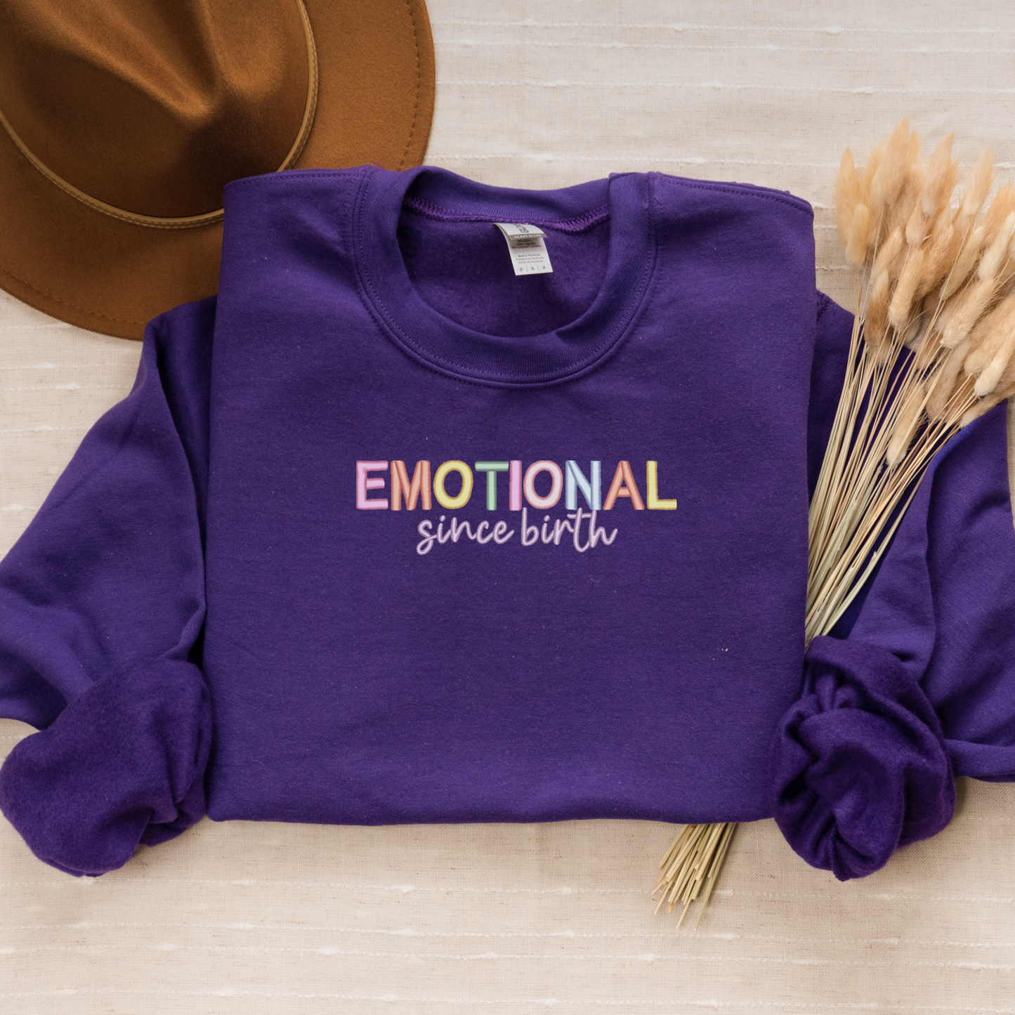 Emotional Since Birth Embroidered Crewneck Sweatshirt