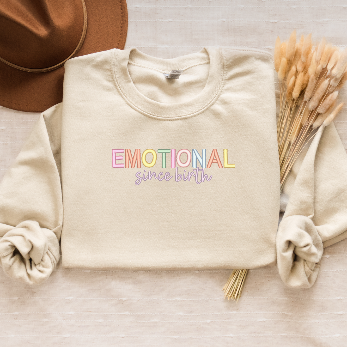 Emotional Since Birth Embroidered Crewneck Sweatshirt