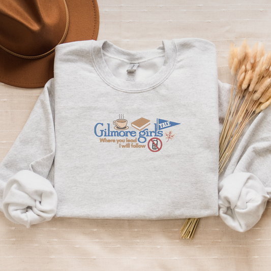 Nostalgic Where You Lead, I Will Follow Crewneck | Stars Hollow Connecticut | Gilmore Girls Shirt