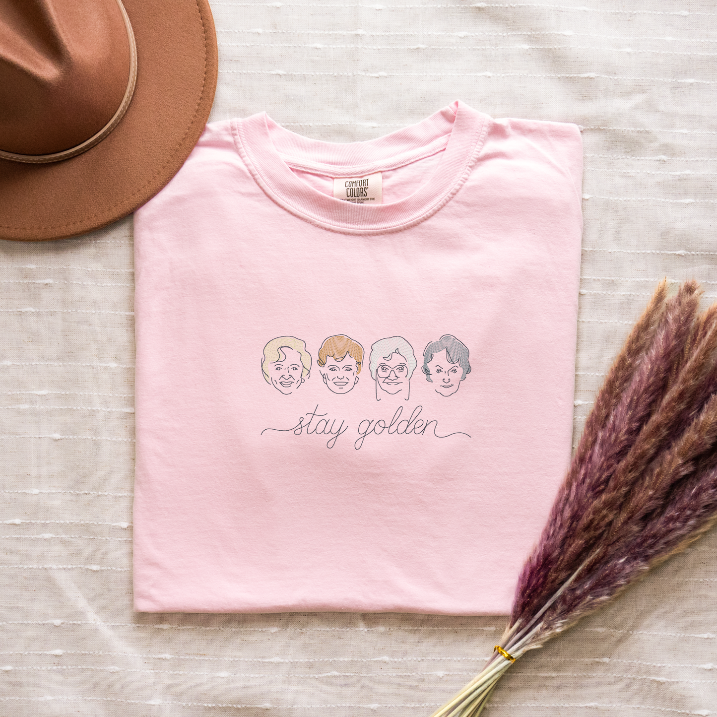 Stay Golden  T-shirt | Golden Girls Inspired Sketch Art | Embroidered Comfort Colors Shirt